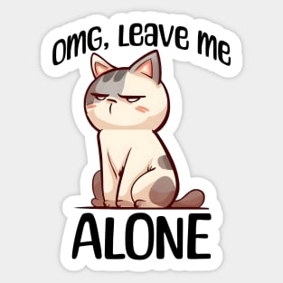 Funny introvert sarcastic grouchy cat design Sticker